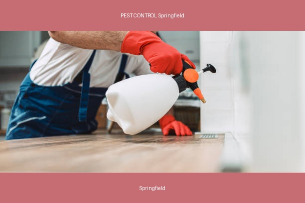 PEST CONTROL Springfield